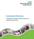 Systematic Reviews. knowledge to support evidence-informed health and social care
