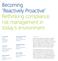 Becoming Reactively Proactive Rethinking compliance risk management in today's environment
