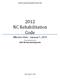 2012 NC Rehabilitation Code Effective Date: January 1, 2015