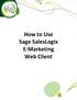 How to Use Sage SalesLogix E-Marketing Web Client