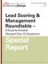 Lead Scoring & Management Roundtable. 6 Experts Answer Sherpa s Top 10 Questions