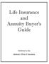 Life Insurance and Annuity Buyer s Guide