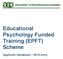Educational Psychology Funded Training (EPFT) Scheme. Applicant Handbook 2016 entry