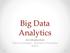 Big Data Analytics. An Introduction. Oliver Fuchsberger University of Paderborn 2014