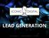 LEAD GENERATION. www.iconicdigitalagency.com success@iconicdigitalagency.com 317.813.9996