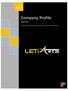 Company Profile. Leti Arts. Meet the Team. Find out about our products, services and technologies. 0 P a g e