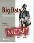 MEAP Edition Manning Early Access Program Big Data version 1