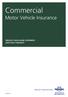 Commercial. Motor Vehicle Insurance PRODUCT DISCLOSURE STATEMENT AND POLICY BOOKLET. We can t help but help. Edition 1
