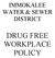 IMMOKALEE WATER & SEWER DISTRICT DRUG FREE WORKPLACE POLICY