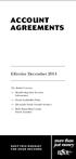 ACCOUNT AGREEMENTS. Effective December 2014