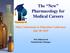 The New Pharmacology for Medical Careers