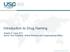Introduction to Drug Naming. Angela G. Long, M.S. Senior Vice President, Global Alliances and Organizational Affairs