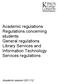 Academic regulations Regulations concerning students General regulations Library Services and Information Technology Services regulations