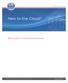 New to the Cloud? DSG s Guide to Cloud Accelerated Business. dsgcloud.com A DSG WHITE PAPER