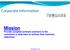 Mission. Corporate Information. Provide complete software solutions to the customers to help them to achieve their business objectives.