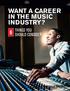 WANT A CAREER IN THE MUSIC INDUSTRY? THINGS YOU SHOULD CONSIDER