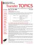 Transfer TOPICS. New for Fall 2008 A NEWSLETTER FOR TRANSFER STUDENTS. FALL 2008 Transfer Q & A You have questions? We have answers!