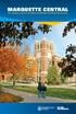 marquette central Your primary source for student enrollment and financial services.