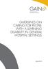 GUIDELINES ON CarING FOr PEOPLE with a LEarNING DISabILIty IN GENEraL hospital SEttINGS June 2010
