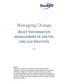 Managing Change ASSET INFORMATION MANAGEMENT IN THE OIL AND GAS INDUSTRY