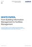 WHITE PAPER. From Building Information Management to Facilities Management