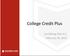 College Credit Plus. Lynchburg-Clay H.S. February 26, 2015