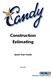 Construction Estimating. Quick Start Guide