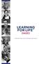 LEARNING FOR LIFE TM. Transforming lives through education