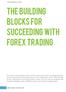The Building Blocks for Succeeding with Forex Trading