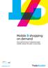 Mobile & shopping on demand. How performance marketing helps mobile redraw the path to purchase. tradedoubler.com