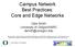 Campus Network Best Practices: Core and Edge Networks
