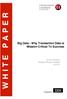 WHITE PAPER. Big Data - Why Transaction Data is Mission Critical To Success INTELLIGENT BUSINESS STRATEGIES