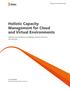 Holistic Capacity Management for Cloud and Virtual Environments