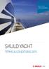 SKULD YACHT TERMS & CONDITIONS AS OF 20 FEBRUARY 2015 SKULD YACHT SKULD YACHT - TERMS AND CONDITIONS - AS OF 20 FEBRUARY 2015 TERMS & CONDITIONS 2015