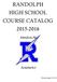 RANDOLPH HIGH SCHOOL COURSE CATALOG 2015-2016