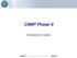 CIMIP Phase II. Development Update. Pre-Decisional Working Paper