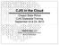 CJIS in the Cloud. Oregon State Police CJIS Statewide Training September 23 & 24, 2015