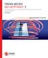 TREND MICROTM ServerProtectTM 3 Centrally managed virus protection for enterprise-class servers and storage systems