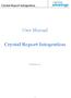 User Manual. Crystal Report Integration