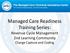 Managed Care Readiness Training Series: Revenue Cycle Management 2nd Learning Community Charge Capture and Coding