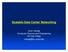 Scalable Data Center Networking. Amin Vahdat Computer Science and Engineering UC San Diego vahdat@cs.ucsd.edu