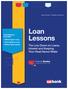 Loan Lessons. The Low-Down on Loans, Interest and Keeping Your Head Above Water. Course Objectives Learn About: