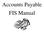 Accounts Payable FIS Manual