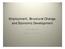 Employment, Structural Change, and Economic Development. Dani Rodrik March 15, 2012
