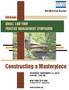 Constructing a Masterpiece SMALL LAW FIRM PRACTICE MANAGEMENT SYMPOSIUM. 12th Annual THURSDAY, NOVEMBER 12, 2015 8:30 AM - 5:00 PM