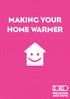 MAKING YOUR HOME WARMER