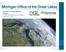 Michigan Office of the Great Lakes. Coastal Zone Management Program FY 2015 Grants Administration Webinar November 19, 2014