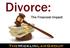 Divorce: The Financial Impact