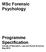 MSc Forensic Psychology. Programme Specification Faculty of Education, Law and Social Sciences May 2010