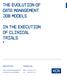 The Evolution of Data Management Job Models. in the Execution of Clinical Trials. info@kcr.com. www.kcrcro.com